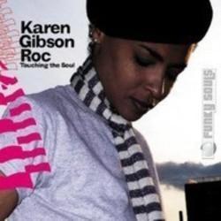 Кроме песен Robotoid, можно слушать онлайн бесплатно Karen Gibson Roc.