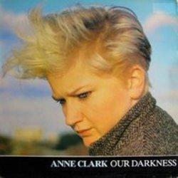 Песня Anne Clark Our darkness - слушать онлайн.