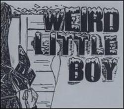 Песня Weird Little Boy When Blood Fills a Cylinder - слушать онлайн.