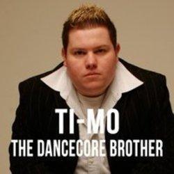 Кроме песен DJ Mix, можно слушать онлайн бесплатно Ti-Mo.