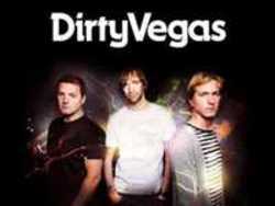 Кроме песен Paradox, можно слушать онлайн бесплатно Dirty Vegas.