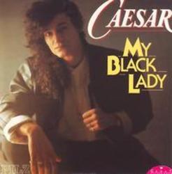 Песня Caeser My Black Lady - слушать онлайн.