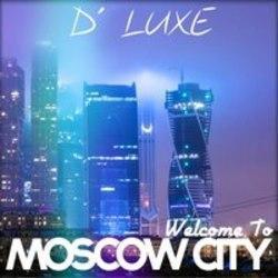 Песня D' Luxe  Welcome To Moscow (Original Mix) - слушать онлайн.