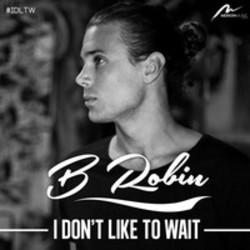 Кроме песен Francesco Zeta, можно слушать онлайн бесплатно B Robin.