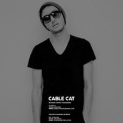 Кроме песен Remady P&R, можно слушать онлайн бесплатно Cable Cat.