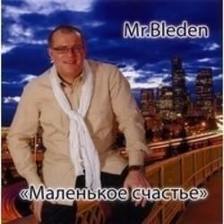 Кроме песен The Romantics, можно слушать онлайн бесплатно Mr. Bleden.