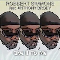 Песня Robbert Simmons Give It To Me (Radio Mix) (feat. Anthony Brody) - слушать онлайн.