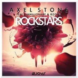 Скачать песню Axel Stone Rockstars (Feat. Lammillionaire & Rizon). Слушать онлайн.