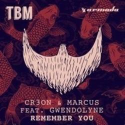 Песня Cr3on & Marcus Remember You (Radio Edit) (feat. Gwendolyne) - слушать онлайн.