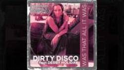 Песня Dirty Disco Hallelujah (Miami 2 La) (Original Mix) - слушать онлайн.