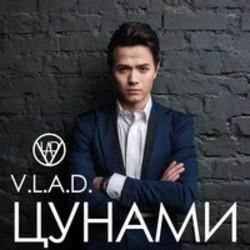 Кроме песен Oleynik, можно слушать онлайн бесплатно V.L.A.D..