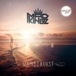 Песня Mad Kingz Wanderlust (Cj Stone Remix) - слушать онлайн.
