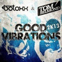 Песня Botoxx Good Vibrations (Club Mix) (Feat. Tom Belmond) - слушать онлайн.