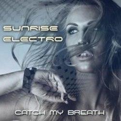 Песня Sunrise Electro Catch My Breath (Radio Edit) - слушать онлайн.