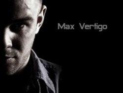 Кроме песен Lace Up, можно слушать онлайн бесплатно Max Vertigo.