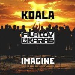 Песня Koala Imagine Song (Filatov & Karas Remix) - слушать онлайн.