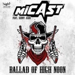 Песня Micast Ballad Of High Noon (Raindropz! Remix) (Feat. Skinny Jeans) - слушать онлайн.
