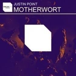 Песня Justin Point Motherwort - слушать онлайн.