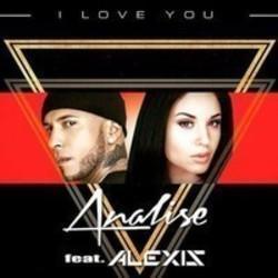 Песня Analise I Love You (Feat. Alexis) - слушать онлайн.