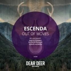 Песня Escenda Out Of Moves (Kastis Torrau Remix) - слушать онлайн.