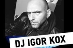 Кроме песен неРАВЕН, можно слушать онлайн бесплатно Dj Igor Kox.