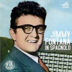 Кроме песен Yuck, можно слушать онлайн бесплатно Jimmy Fontana.