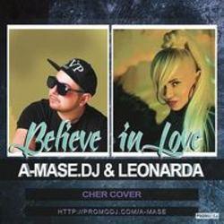 Песня A-Mase.Dj Believe (Cher Cover) (Original Mix) (Feat. Leonarda) - слушать онлайн.