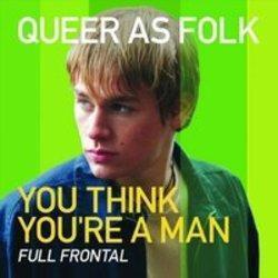 Песня Full Frontal You Think You're A Man - слушать онлайн.
