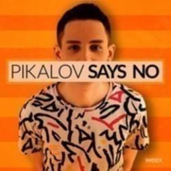 Кроме песен X-Mode, можно слушать онлайн бесплатно Pikalov.