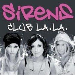 Песня Sirens Club La La (Original Radio Edit) - слушать онлайн.